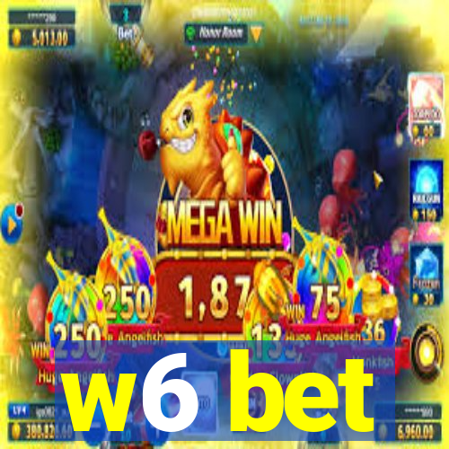 w6 bet